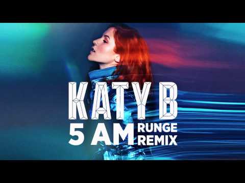 Katy B - 5 AM (Runge Remix)