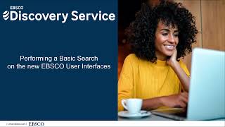 Performing a Basic Search on the New EBSCO User Interfaces