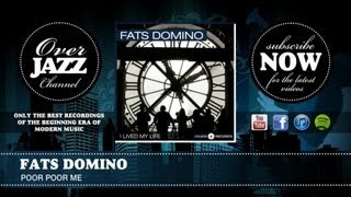 Fats Domino - Poor Poor Me