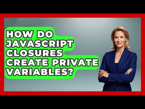 How Do Javascript Closures Create Private Variables Javascript Toolkit