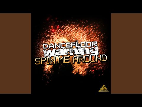 Spin Me Around (Original Mix)