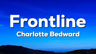Charlotte Bedward - Frontline (Lyrics)