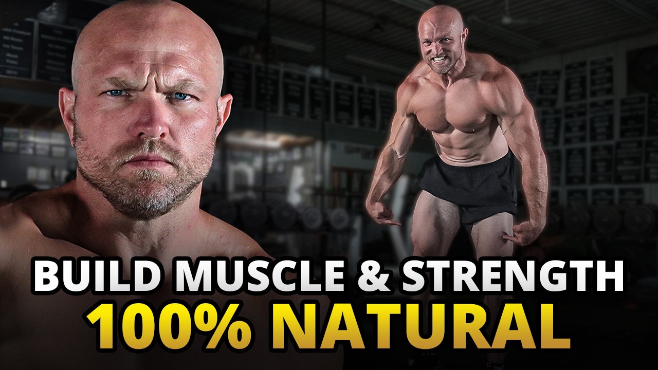 Most Honest Advice for Building Muscle and Strength Naturally