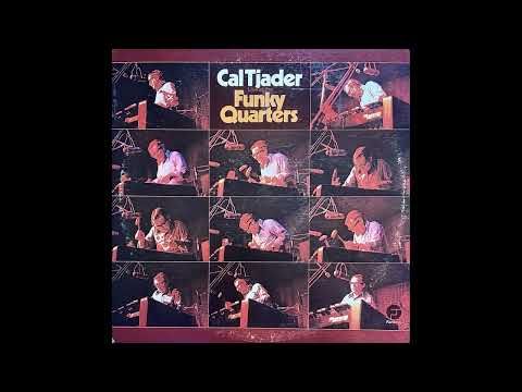 Cal Tjader - Live At The Funky Quarters (US, 1972) [Full LP] {Afro-Cuban Latin Jazz} ★★MASTERPIECE★★