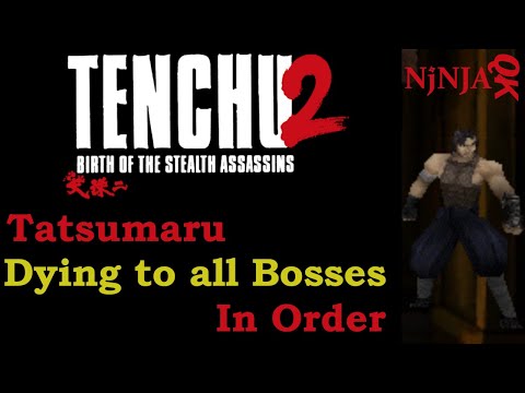 Tenchu 2: Losing to all bosses as Tatsumaru