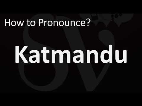 How to Pronounce Katmandu? (CORRECTLY)