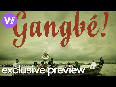 Gangbé! - Exclusive Preview of the awarded film about the Gangbé Brass Band
