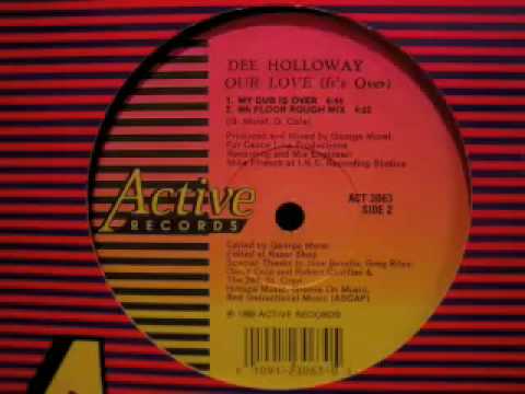 Dee Holloway - Our Love (It's Over) (9th Floor Rough Mix)