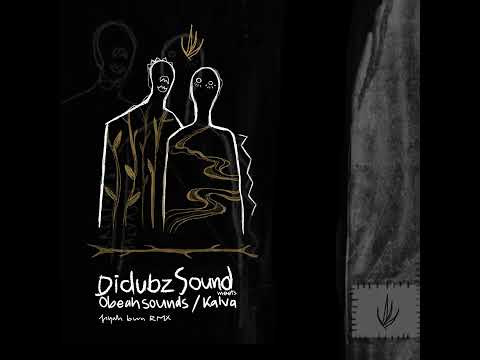 Didubz Sound meets Obeah Sounds & Kalva Fiyah Burn RMX