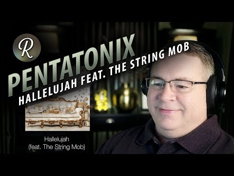 Pentatonix Reaction | “Hallelujah” (feat. The String Mob) First Listen