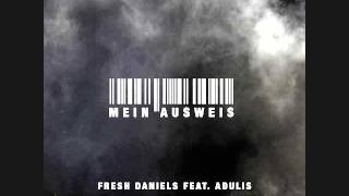 Fresh Daniels - Mein Ausweis (feat. Adulis)
