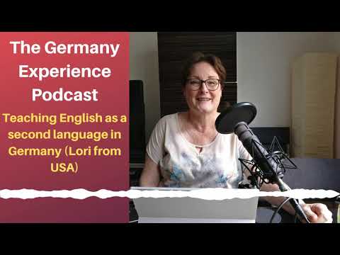 Teaching English as a Second Language in Germany (Lori from USA)