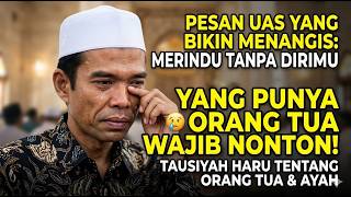 Download lagu Ustadz Abdul Somad Menangis! Pesan Haru Untuk Anak & Ayah: Merindu Tanpa Dirimu mp3