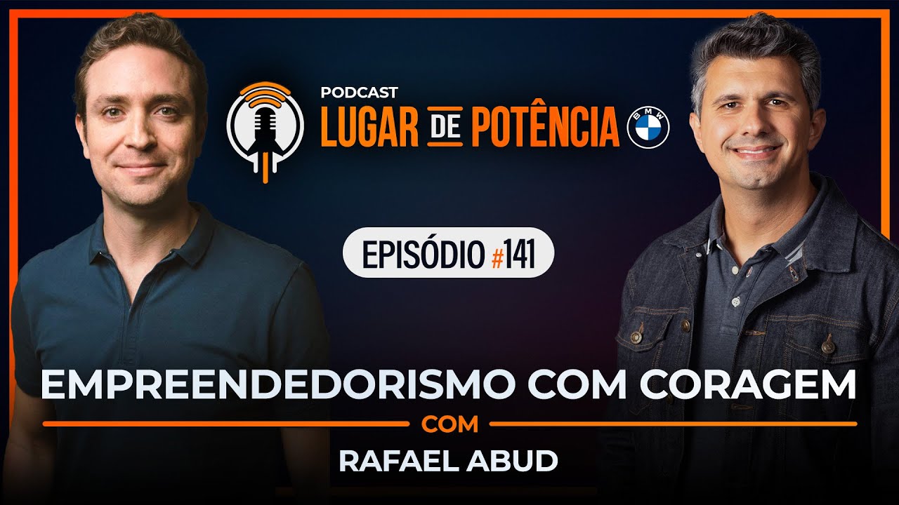 Empreendedorismo com Coragem - com Rafael Abud
