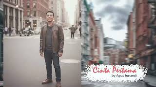 Download lagu Cinta Pertama by Agus Junaedi ( music video ) mp3 Download lagu Cinta Pertama by Agus Junaedi ( music video ) mp3