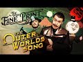 THE FINE PRINT | The Outer Worlds Song THE FINE PRINT | The Outer Worlds Song