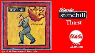 Randy Stonehill: Thirst (Full Album) 1998