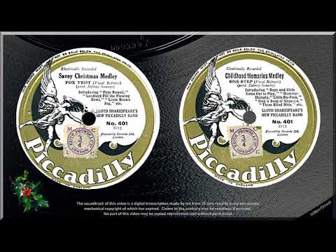 Savoy Christmas Medley + Childhood Memories Medley (1929) Lloyd Shakespeare