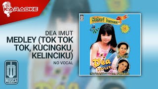 Download lagu Dea Imut - Medley (Tok Tok Tok, Kucingku, Kelinciku) | Karaoke Video - No Vocal mp3 Download lagu Dea Imut - Medley (Tok Tok Tok, Kucingku, Kelinciku) | Karaoke Video - No Vocal mp3