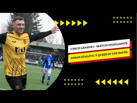 HIGHLIGHTS | Annan Athletic 2 - 1 Queen of the South | cinch League One