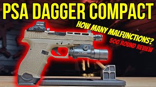 Is a Dagger ACTUALLY Reliable | PSA Compact Dagger 500 Round Review