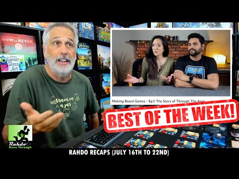 6 New Games! 11 New Videos! Rahdo Recaps The Boardgame Week (July 16th to 22nd)