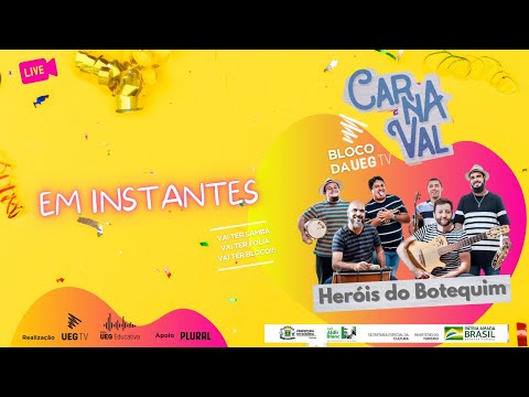 CARNAVAL 2021 | Live UEG  TV com Heróis de Botequim