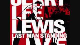 JERRY LEE LEWIS - LUCILLE - LAST MAN STANDING - LIVE