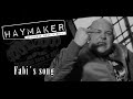 Haymaker - Fabi's song