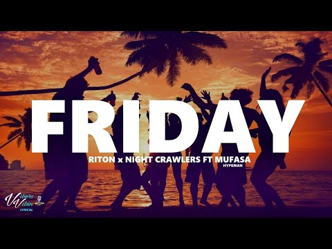 Riton x Nightcrawlers - Friday ft. Mufasa & Hypeman 1HOUR