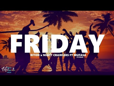 Riton x Nightcrawlers - Friday ft. Mufasa & Hypeman 1HOUR