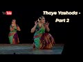 Shobana Performs Thaye Yashoda Part 2