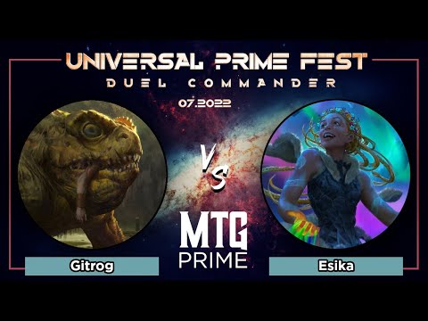 Gitrog VS Esika Bridge - UNIVERSAL PRIME FEST - Duel Commander - Vendredi #4