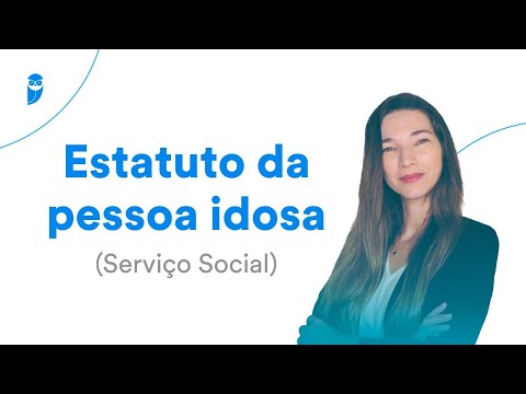 Estatuto da pessoa idosa - Serviço Social - Prof. Nilza Ciciliati