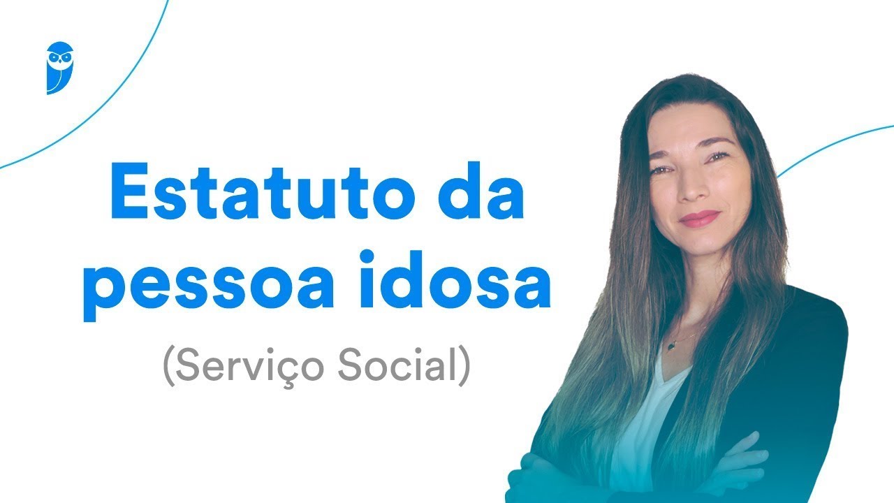 Estatuto da pessoa idosa - Serviço Social - Prof. Nilza Ciciliati