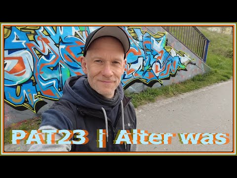 PAT23 | Alter was (Offizielles Rap-Graff Musikvideo)