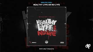 Healthy Chill - Wake Up ft Lil Durk [Healthy Lyfe Or No Lyfe]