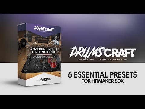 6 Essential Presets for Hitmaker SDX | #DRUMSCRAFT Superior Drummer 3 Presets