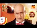 Ep 39 Amardeep Gets Curious Left Right Left Full Episode