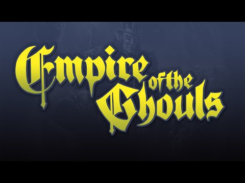 Empire of the Ghouls