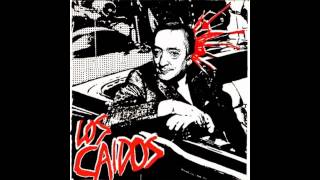 Los caidos (Hablas,mentís,decepcionas) Completo