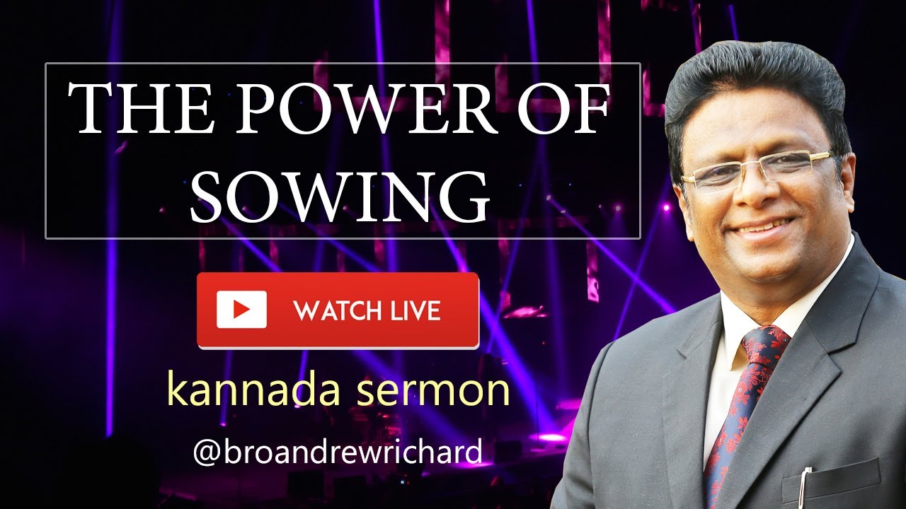 Kannada Sermon - The Power of Sowing | Bro Andrew Richard Live