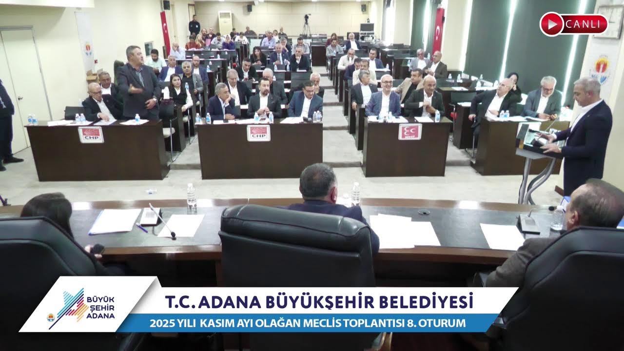 CANLI | Adana Büyükşehir Belediyesi 2025 Yılı Kasım Ayı Olağan Meclis Toplantısı 8. Oturum