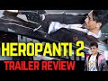 Heropanti 2 movie trailer review! #krk #krkreview #bollywood #latestreviews #film #review