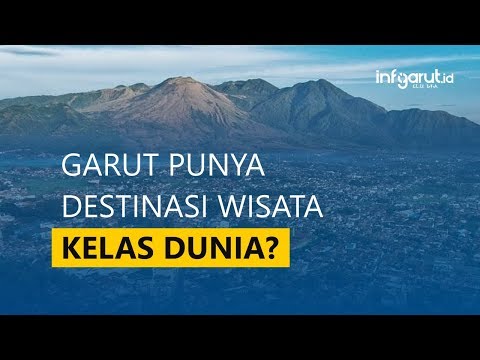 Makin Seru - Yuk, Wisata ke Garut