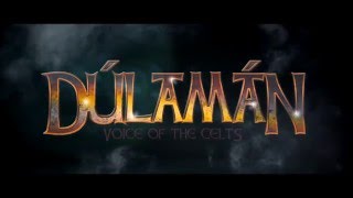 Dúlamán - Voice of The Celts Official 2017 - 1080p HD