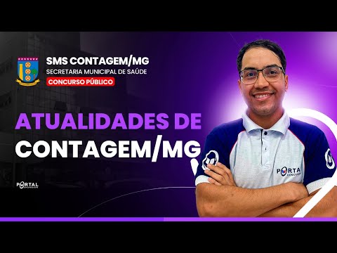 CONCURSO SMS CONTAGEM/MG: Atualidades De Contagem/Mg | Com o Profº. Arthur F. Leite