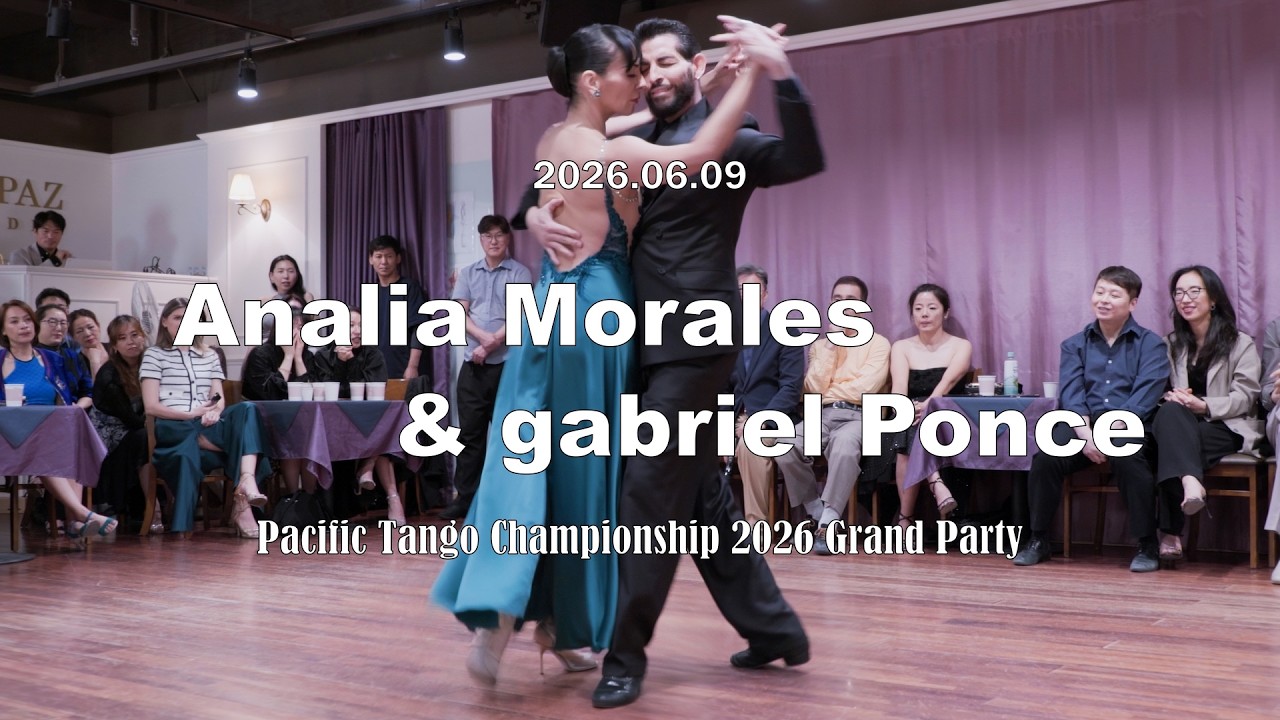 [ Tango ] 2026.06.09 - Analia Morales & gabriel Ponce - Show No.2