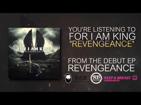 FOR I AM KING - Revengeance