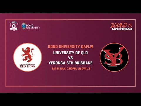 LIVE QAFLW ROUND 13 - University of Queensland v Yeronga South Brisbane